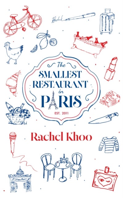 The Smallest Restaurant In Paris - A Memoir