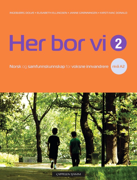 Her bor vi 2 - norsk og samfunnskunnskap for voksne innvandrere nivå A2 : tekst- og aktivitetsbok for nivå A2