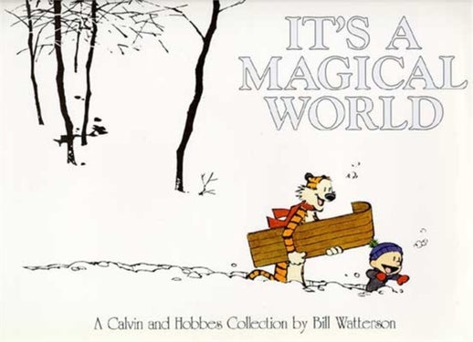 It's A Magical World - A Calvin and Hobbes Collection