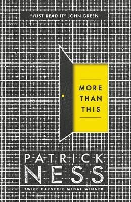 More Than This - A dark and enthralling post-apocalyptic YA novel from multi-award-winning author Patrick Ness