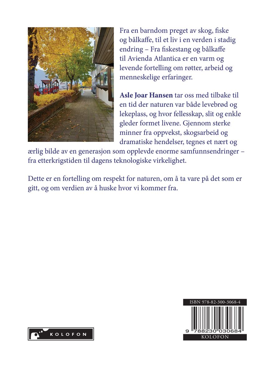 Fra fiskestang og bålkaffe til Avienda Atlantical