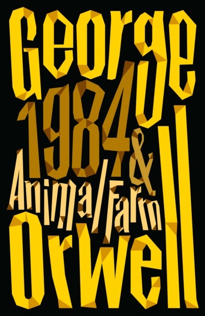 Animal Farm and 1984 Nineteen Eighty-Four - ,,Orwell,George