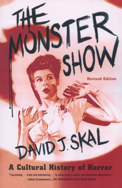 Monster Show - A Cultural History of Horror