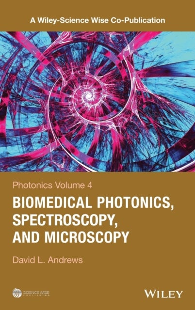 Photonics, Volume 4 - Biomedical Photonics, Spectroscopy, and Microscopy