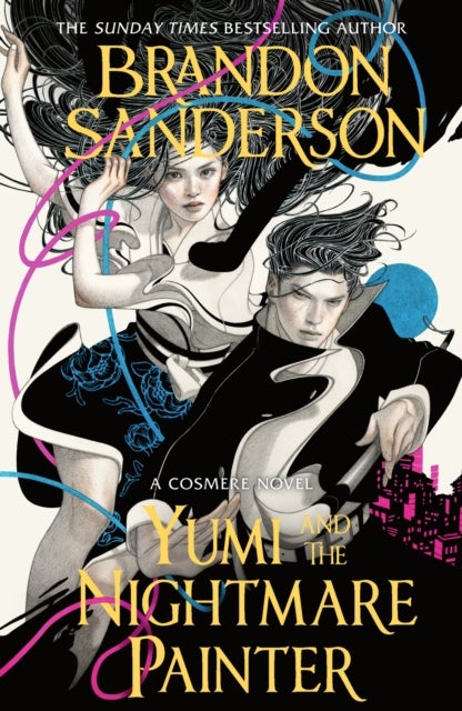 Yumi and the Nightmare Painter - A Novel of Hoid’s Travails