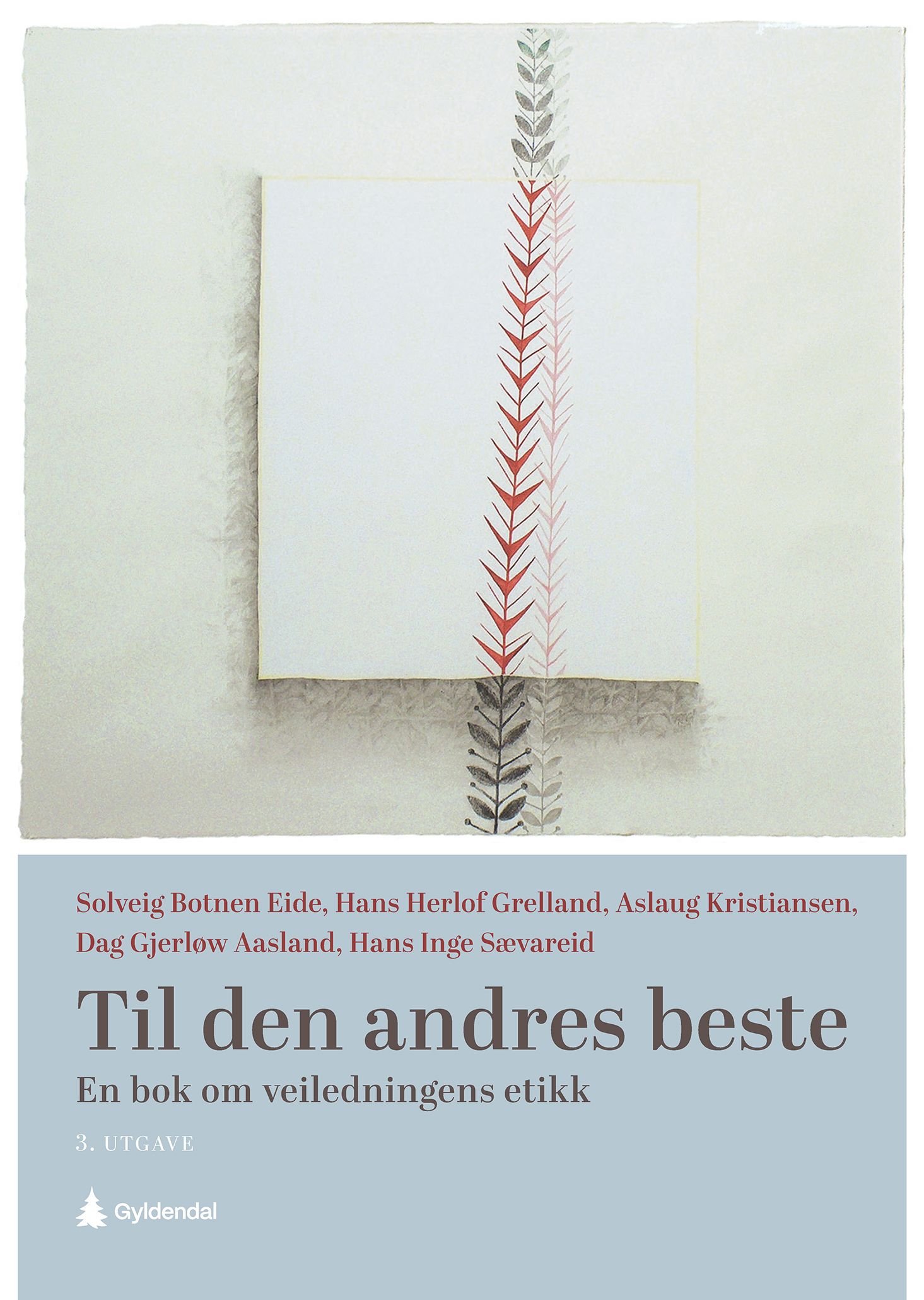 Til den andres beste - en bok om veiledningens etikk