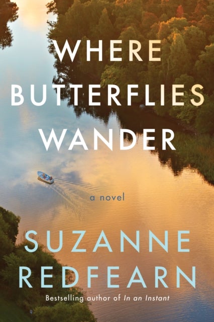 Where Butterflies Wander - A Novel