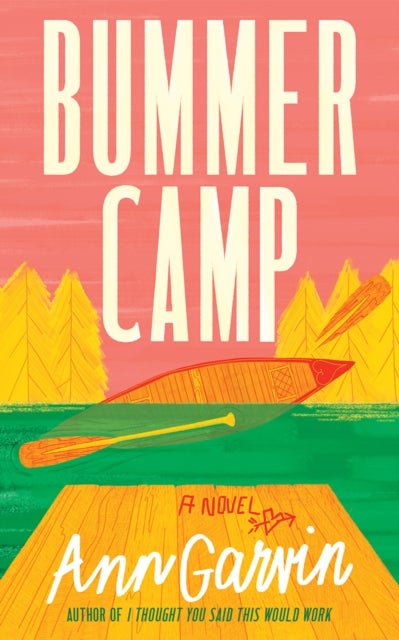 Bummer Camp - A Novel