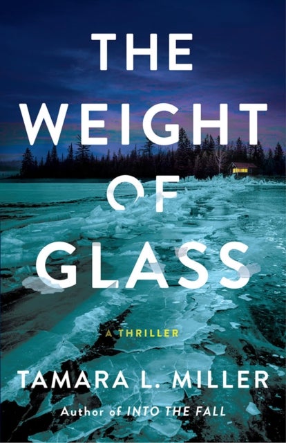 The Weight of Glass - A Thriller