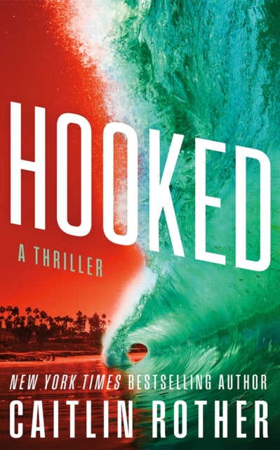 Hooked - A Thriller