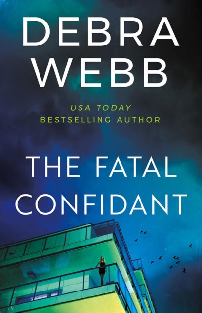 The Fatal Confidant