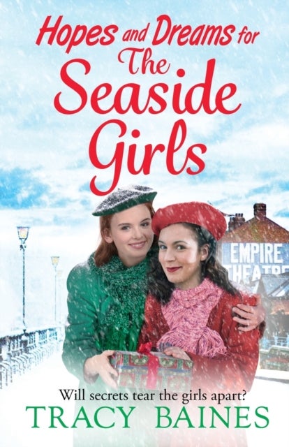 Hopes and Dreams for The Seaside Girls - A gripping, heartwarming historical saga from Tracy Baines