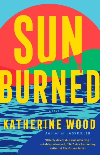 Sunburned - A Novel
