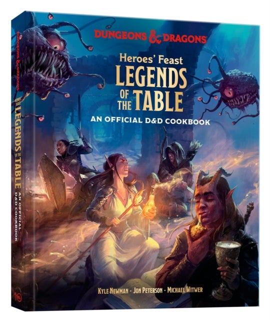 Heroes'' Feast Legends of the Table (Dungeons & Dragons) - An Official D&D Cookbook