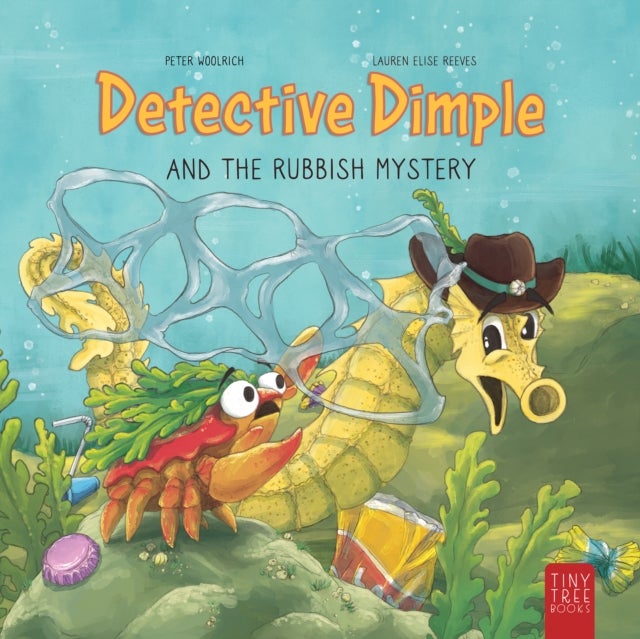 Detective Dimple and the Rubbish Mystery - A Fun, Ocean-friendly Adventure for Curious Kids Aged 5 to 7