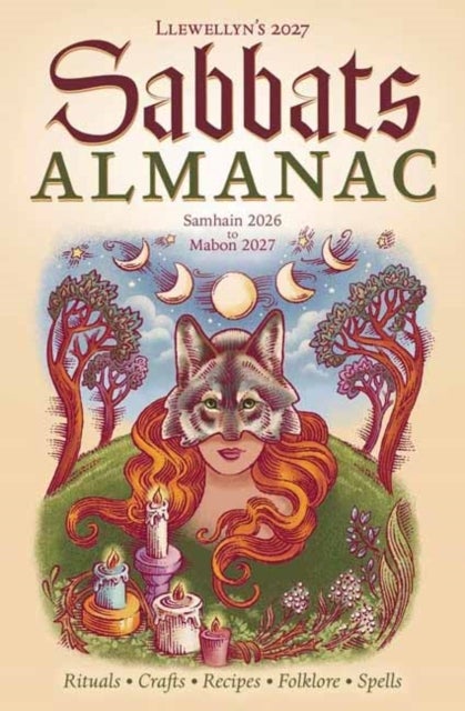 Llewellyn's 2027 Sabbats Almanac - Samhain 2026 to Mabon 2027