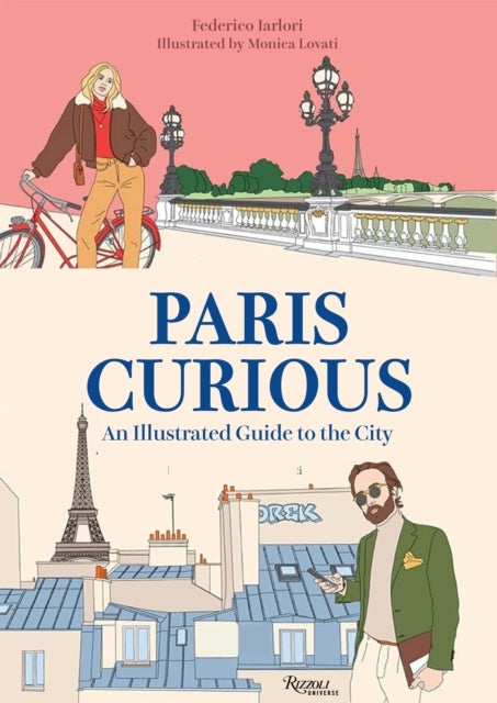 Paris Curious - An Illustrated Guide to the City
