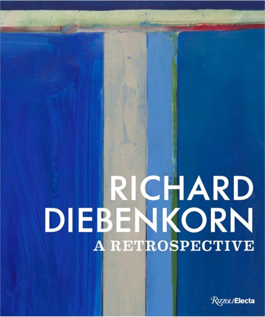 Richard Diebenkorn - A Retrospective