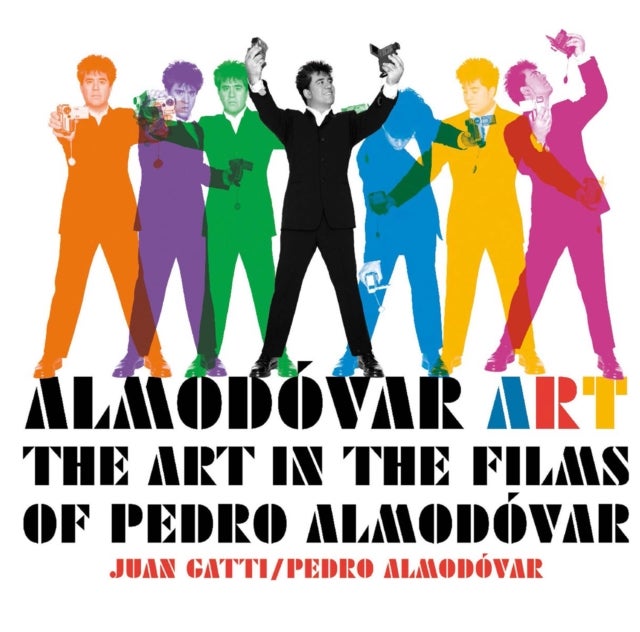 Almodóvar Art - The Art in the Films of Pedro Almodovar