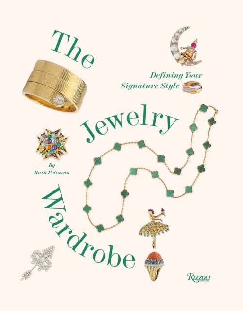The Jewelry Wardrobe - Defining Your Signature Style