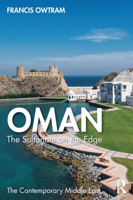 Oman - The Sultanate on the Edge
