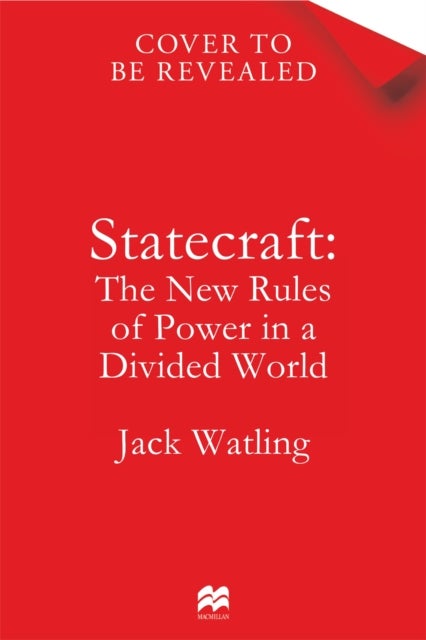 Statecraft - The New Rules of Power in a Divided World
