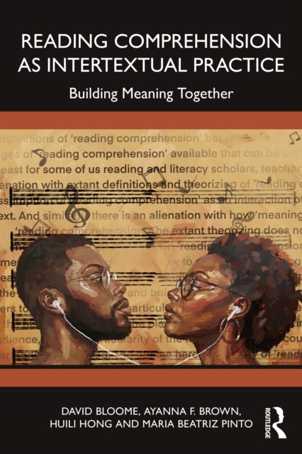 Reading Comprehension as Intertextual Practice - Building Meaning Together