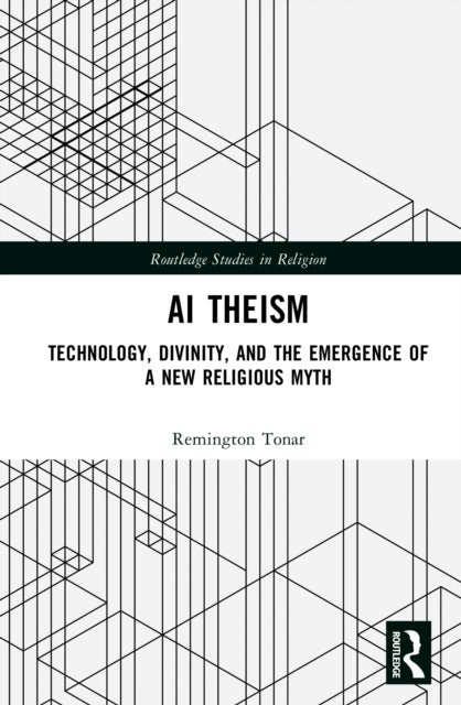 AI Theism - Technology, Divinity, and the Emergence of a New Religious Myth