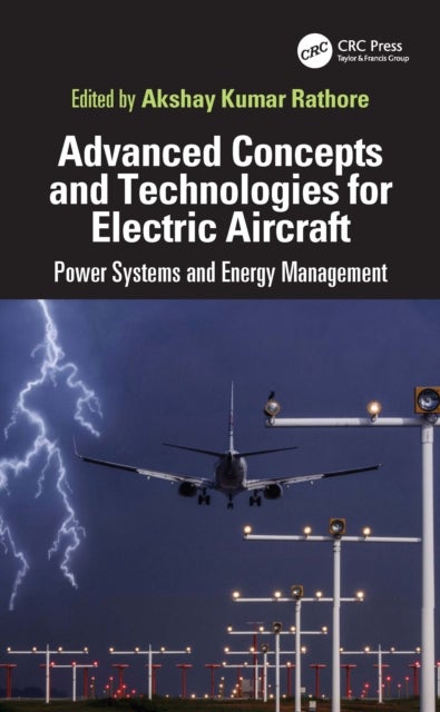 Advanced Concepts and Technologies for Electric Aircraft - Power Systems and Energy Management