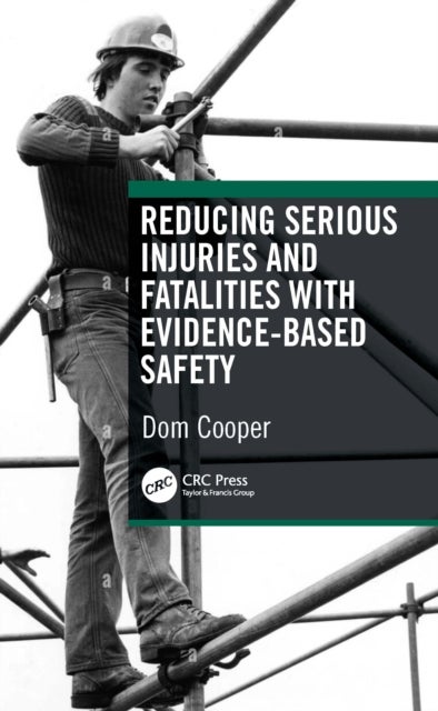 Reducing Serious Injuries and Fatalities with Evidence-Based Safety