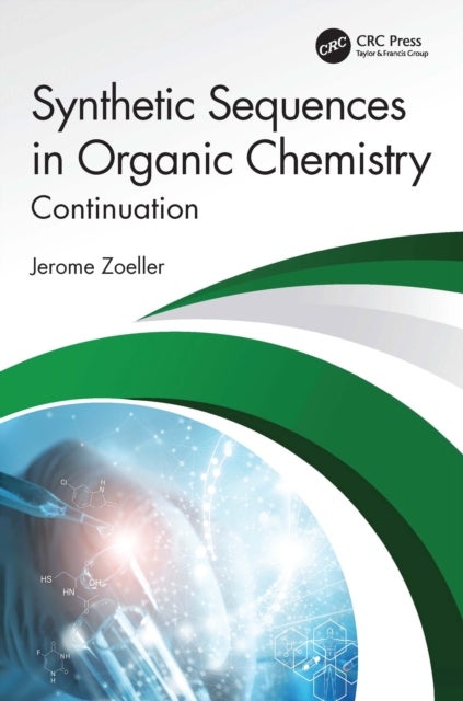 Synthetic Sequences in Organic Chemistry - Continuation