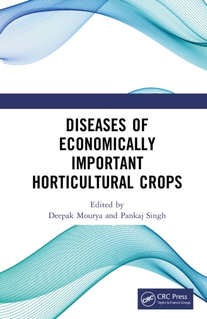 Diseases of Economically Important Horticultural Crops
