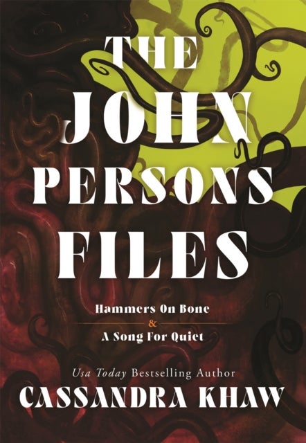 The John Persons Files - Hammers on Bone and A Song for Quiet