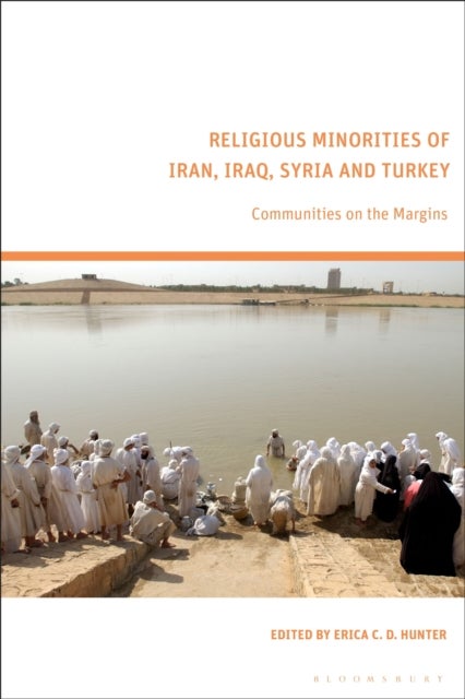 Religious Minorities of Iran, Iraq, Syria and Turkey - Communities on the Margins