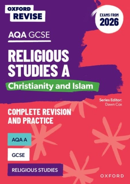 Oxford Revise: AQA GCSE Religious Studies A: Christianity and Islam (Exams from 2026) - For the 2027 Exams