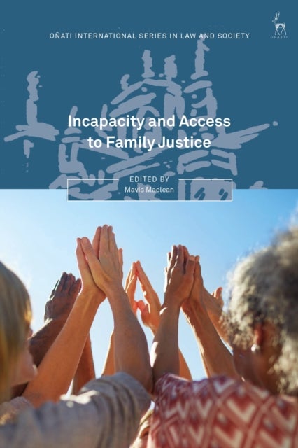 Incapacity and Access to Family Justice