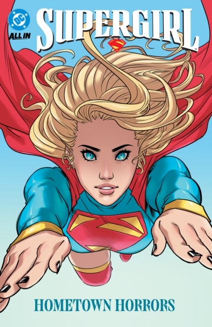 Supergirl Vol. 2: Hometown Horrors
