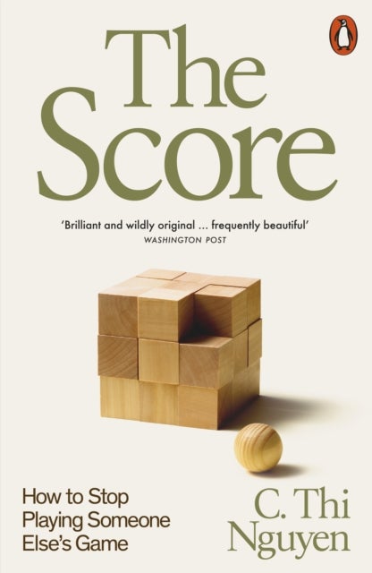 The Score - How to Stop Playing Someone Else’s Game
