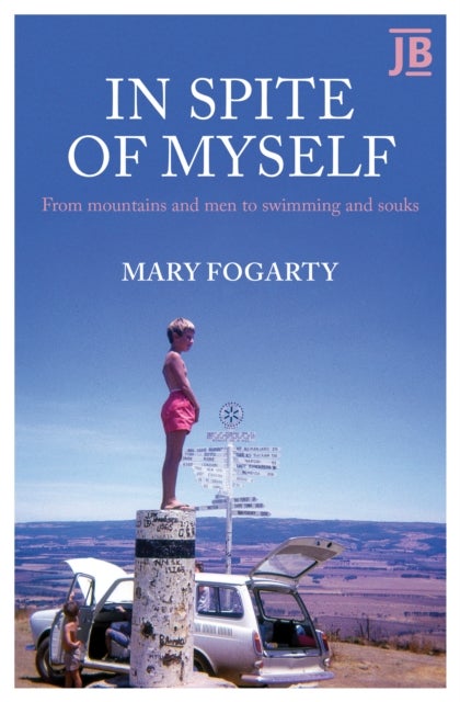In Spite of Myself - From mountains and men to swimming and souks