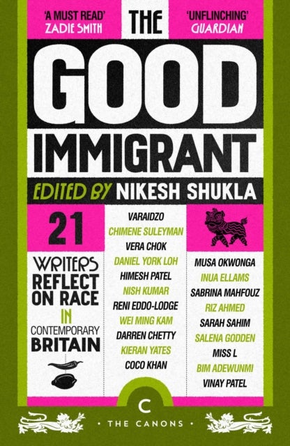 The Good Immigrant - 21 writers reflect on race in contemporary Britain