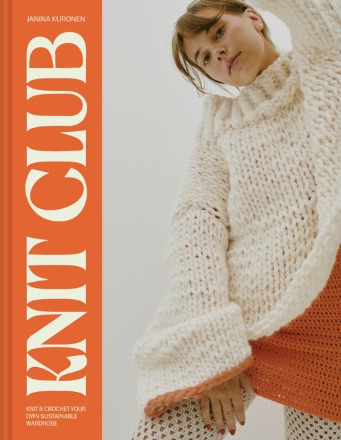 Crochet Club - Knit and crochet your own sustainable wardrobe