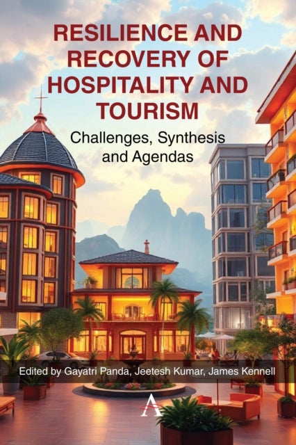 Resilience and Recovery of Hospitality and Tourism - Challenges, Synthesis and Agendas