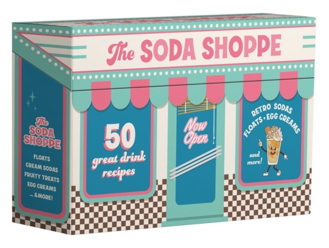 The Soda Shoppe - 50 great drink recipes