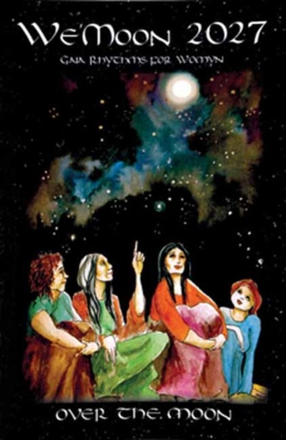 We'Moon 2027: Over the Moon - 46th Edition