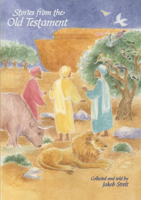 Stories from the Old Testament - And There Was Light, Journey to the Promised Land, We Will Build a Temple