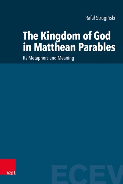Kingdom of God in Matthean Parables - Its Metaphors and Meaning