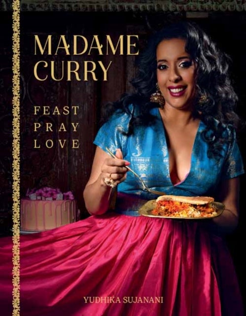 Madame Curry - Feast Pray Love