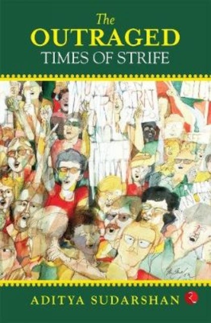 THE OUTRAGED - Times of Strife