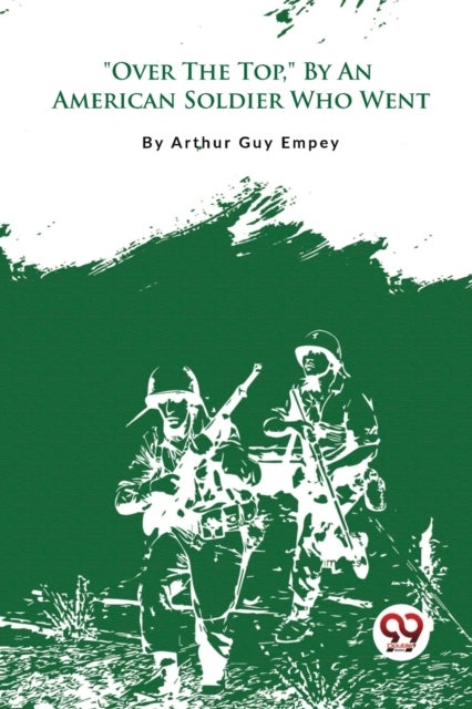 'Over the Top,' by an American Soldier Who Went