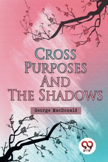 Cross Purposes And The Shadows